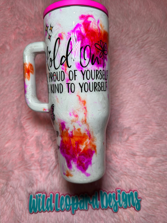 42- orange and pink flip lid (hold on be proud of yourself and be kind to yourself)