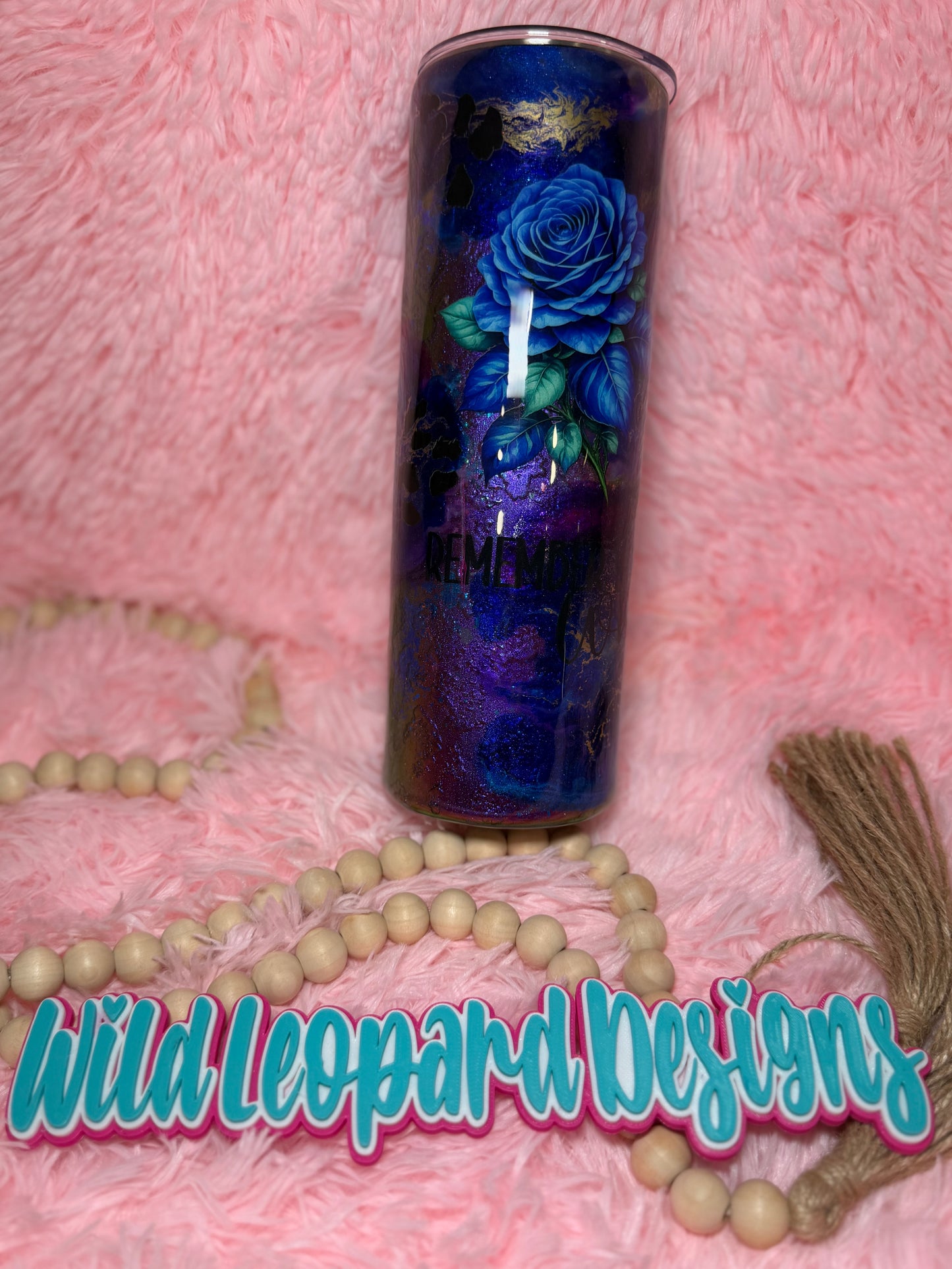 58- 30 oz blue rose . Remember your why